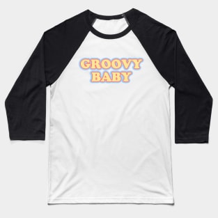 Groovy baby (tricolor) Baseball T-Shirt